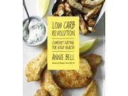 Low Carb Revolution Comfort Eating for Good Health Paperback