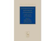 International Antitrust Litigation Conflict of Laws and Coordination Studies in Private International Law 8 Hardcover