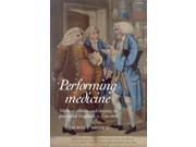 Performing Medicine Medical Culture and Identity in Provincial England C.1760 1850 Paperback