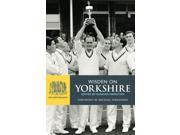 Wisden on Yorkshire An Anthology Wisden Anthology Hardcover