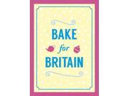 Bake for Britain Cookery Hardcover