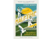 Half Time The Glorious Summer of 1934 Wisden Sports Writing Paperback