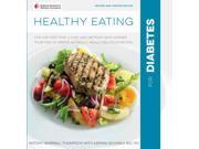 Healthy Eating for Diabetes For the First Time a Chef and a Dietitian Have Worked Together to Create 100 Really Really Delicious Recipes. In Association with