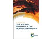 Fluid Structure Interactions in Low Reynolds Number Flows Rsc Soft Matter Series