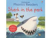 Shark in the Park Phonics Readers Usborne Phonics Readers Paperback