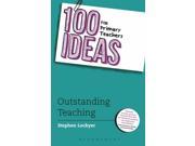 100 Ideas for Primary Teachers Outstanding Teaching 100 Ideas for Teachers Paperback