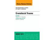 Craniofacial Trauma An Issue of Neuroimaging Clinics 1e The Clinics Radiology Hardcover