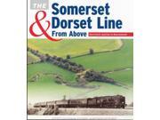 The Somerset Dorset Line from Above Evercreech Junction to Bournemouth Hardcover
