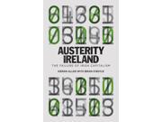 Austerity Ireland The Failure of Irish Capitalism Paperback
