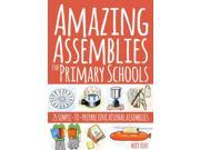 AMAZING ASSEMBLIES FOR PRIMARY SCHOOLS