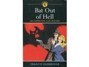 Bat Out of Hell An Inspector Clay Mystery Arcturus Crime Classics Crime Classics 3 Paperback