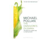 The Omnivore s Dilemma The Search for a Perfect Meal in a Fast Food World reissued Paperback