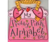 My Pretty Pink Alphabet Bag Paperback