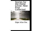 Stories for the Home Circle Now First Collected Paperback