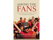 Among the Fans Wisden Sports Writing Hardcover