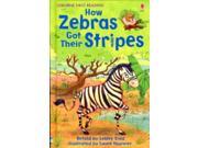 How Zebras Got Their Stripes Usborne First Reading Level 2 Hardcover