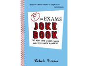 F in Exams Joke Book The Best and Worst Jokes and Test Paper Blunders Paperback
