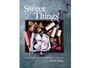 Sweet Things chocolate candies caramels marshmallows to make give Hardcover