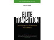 Elite Transition Revised and Expanded Edition From Apartheid to Neoliberalism in South Africa Paperback
