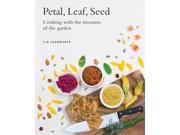 Petal Leaf Seed Cooking with the treasures of the garden Hardcover