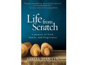 Life From Scratch A Memoir of Food Family and Forgiveness Paperback