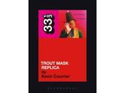Trout Mask Replica 33 1 3