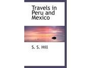 Travels in Peru and Mexico Hardcover