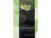 Kingdom without Borders Saudi Arabia s Political Religious and Media Frontiers Paperback