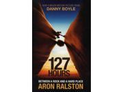 127 Hours Between a Rock and a Hard Place Paperback