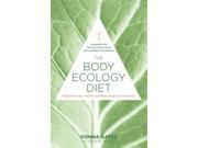 The Body Ecology Diet Recovering Your Health and Rebuilding Your Immunity Paperback