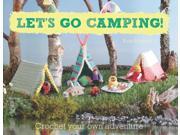 Let s Go Camping! Crochet your own adventure Paperback
