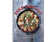 Take One Pot Super Simple Recipes Cooked in One Pot Full Stop Paperback