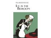 Ice in the Bedroom Everyman s Library P G Wodehouse Hardcover