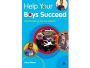 Help Your Boys Succeed The Essential Guide for Parents Help Your Child to Succeed Paperback