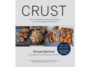 Crust From Sourdough Spelt and Rye Bread to Ciabatta Bagels and Brioche with DVD Paperback