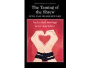 The Taming of the Shrew Wordsworth Classics Paperback