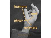 Humans and Other Animals An A Z in Sign Language Hardcover