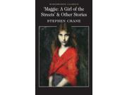 Maggie A Girl of the Streets Other Stories Classics Library NTC Paperback