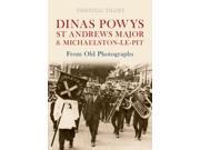 Dinas Powys St Andrews Major Michaelston le Pit From Old Photographs Paperback
