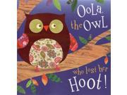 Oola the Owl Who Lost Her Hoot! Paperback