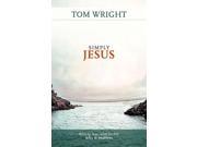 Simply Jesus Who He Was What He Did Why it Matters Paperback