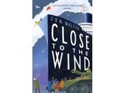 Close to the Wind Paperback