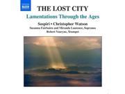 The Lost City Lamentations Through the Ages