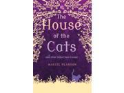 The House of the Cats and other tales from Europe Hardcover