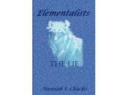 The Lie Elementalists Book I Paperback