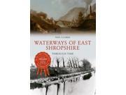 Waterways of East Shropshire Through Time Paperback