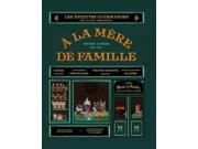 A La Mere De Famille Artisanal recipes Hardcover