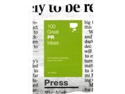 100 Great Pr Ideas 100 Great Ideas From leading companies around the world Paperback