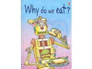 Why do we eat? Usborne Beginners Hardcover
