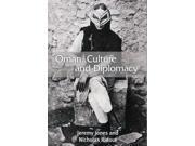 Oman Culture and Diplomacy Paperback